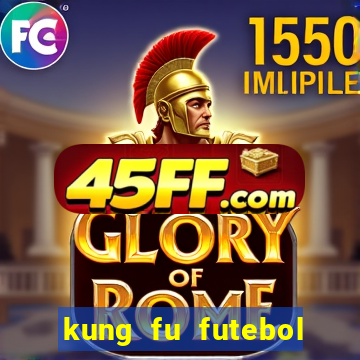 kung fu futebol clube assistir online